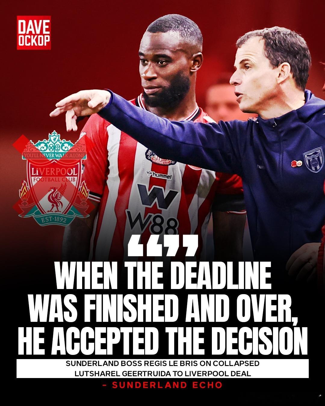 桑德兰主帅勒布里斯谈及格特鲁达转会利物浦交易告吹一事时表示：