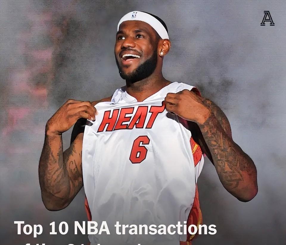 NBA21世纪10大关键运作：1、詹姆斯“决定一”（加盟热火）2、杜兰特加盟