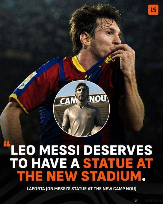 【队史传奇】巴萨主席拉波尔塔表示球队正在推进为梅西树立雕像的计划，就像克鲁伊夫和