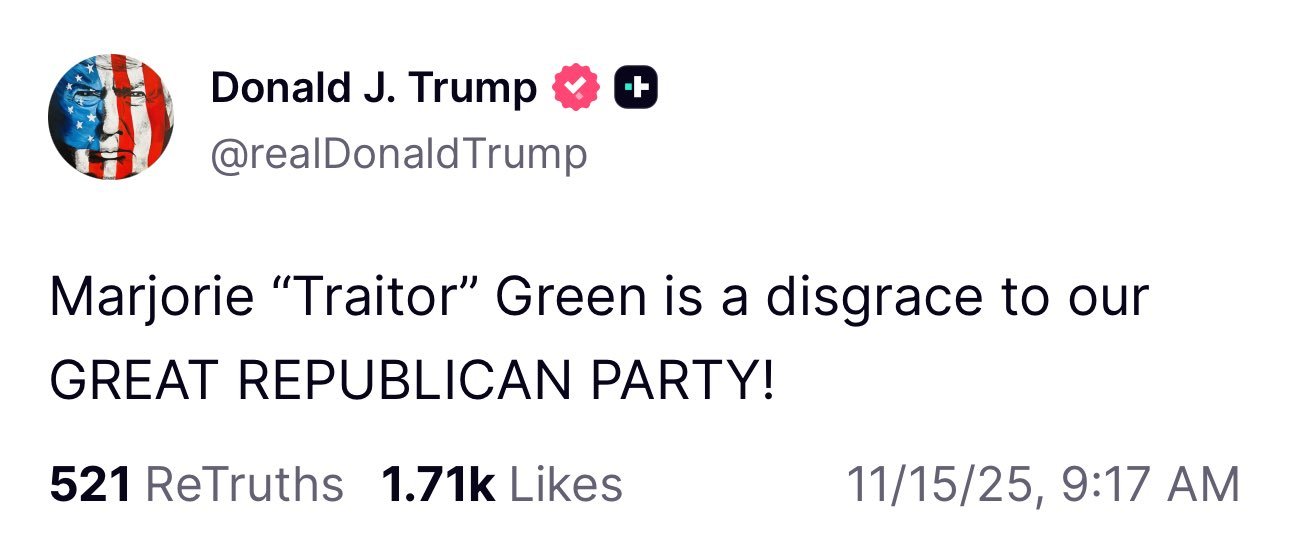 唐纳德·J·川普玛乔丽·“叛徒”·格林是我们伟大的共和党的耻辱！2025年11