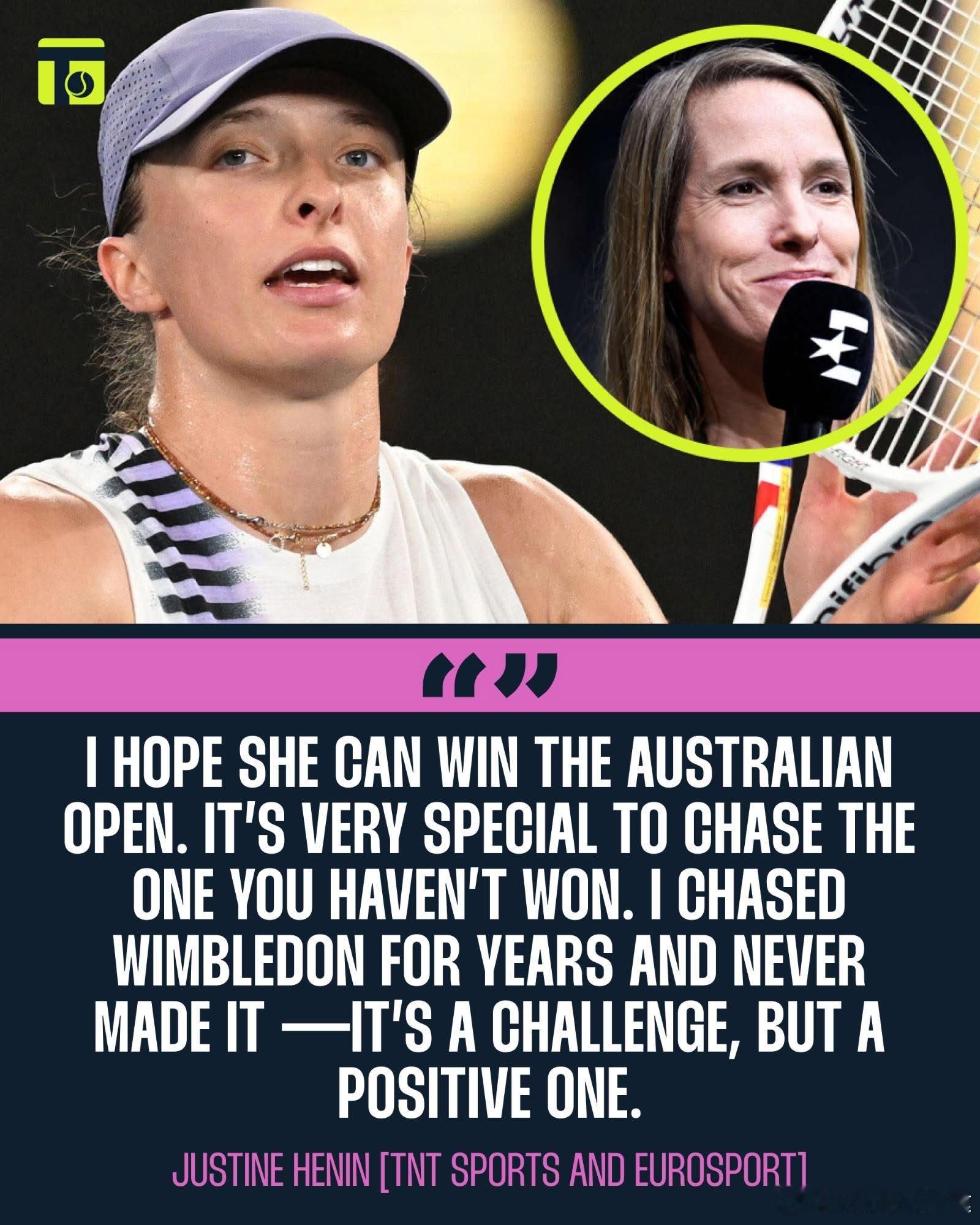 海宁：我希望她（斯瓦泰克）能夺得澳网冠军，能去争取你从未拿到的冠军非常特别，我为