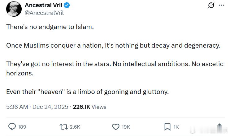 “伊斯兰没有终极目标。一旦穆斯林征服一个国家，就只会带来衰败和堕落。他们对星辰毫