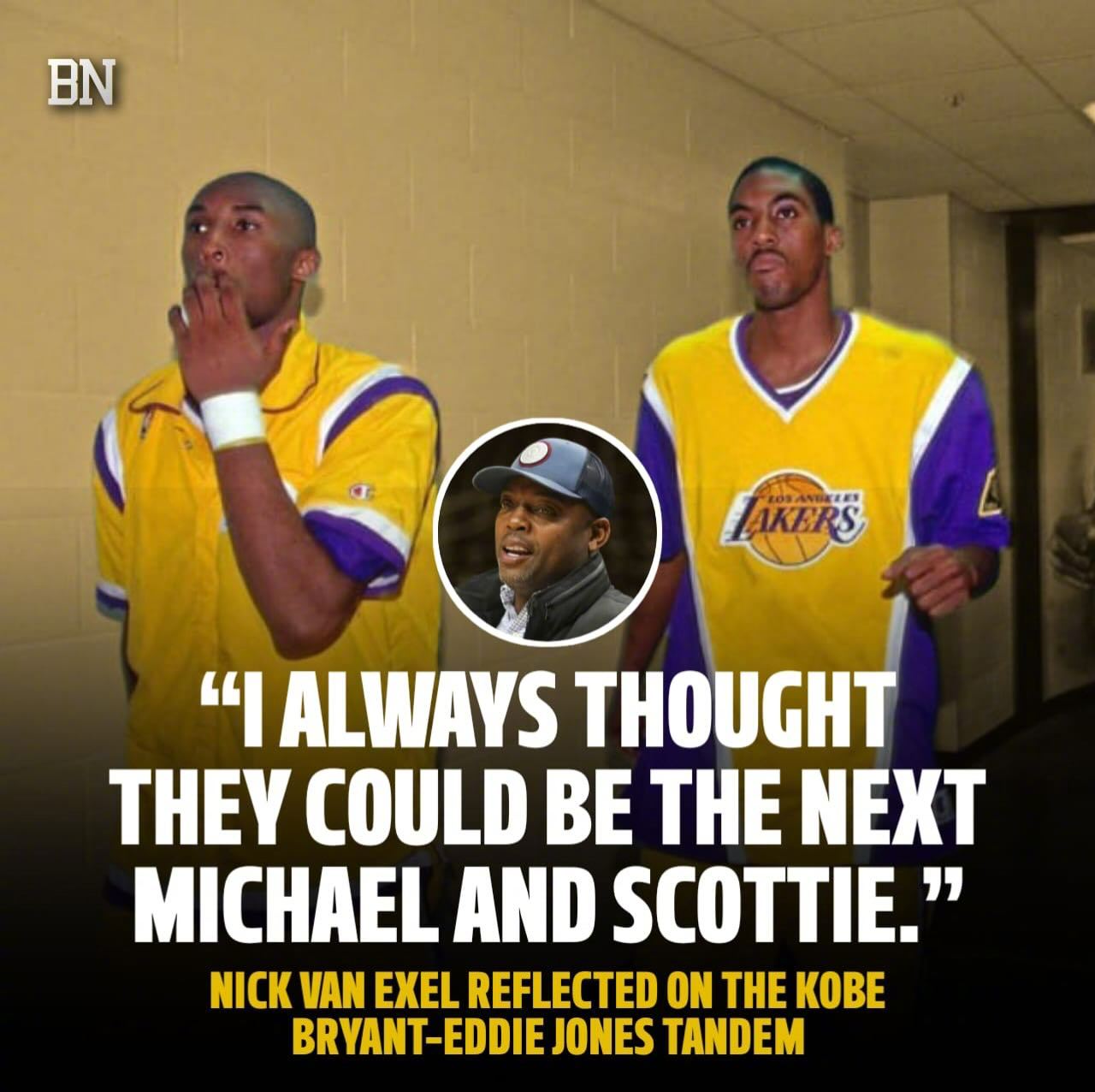 前湖人球员范埃克塞尔谈到当年科比和艾迪-琼斯的组合。他说：“我一直觉得他们有机会