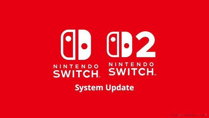【Switch/Switch2系统更新22.0.0发布】任天堂发布了Switch