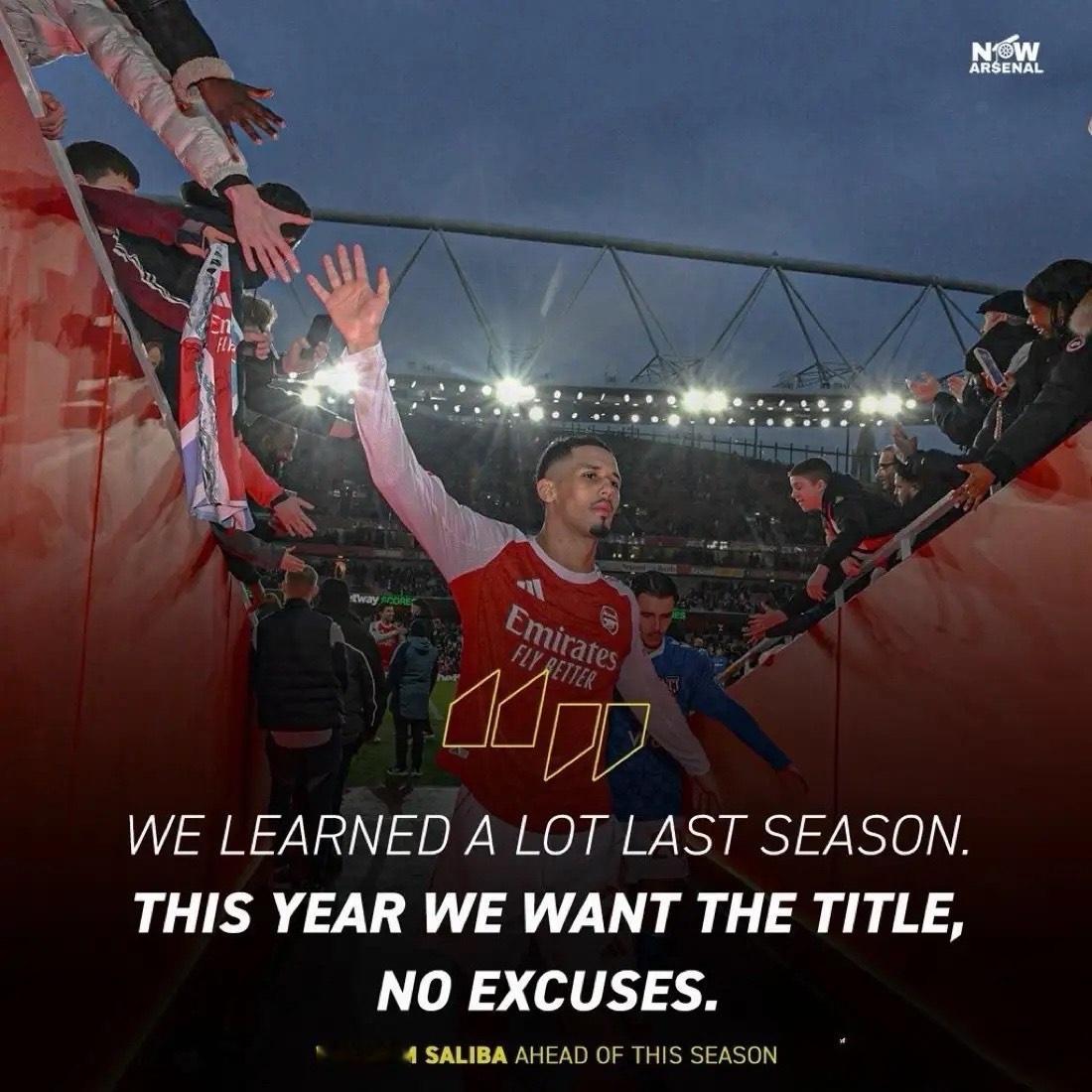 赛季前，威廉·萨利巴就放出了豪言壮语：今年阿森纳必须夺冠，没有任何借口！这位后防