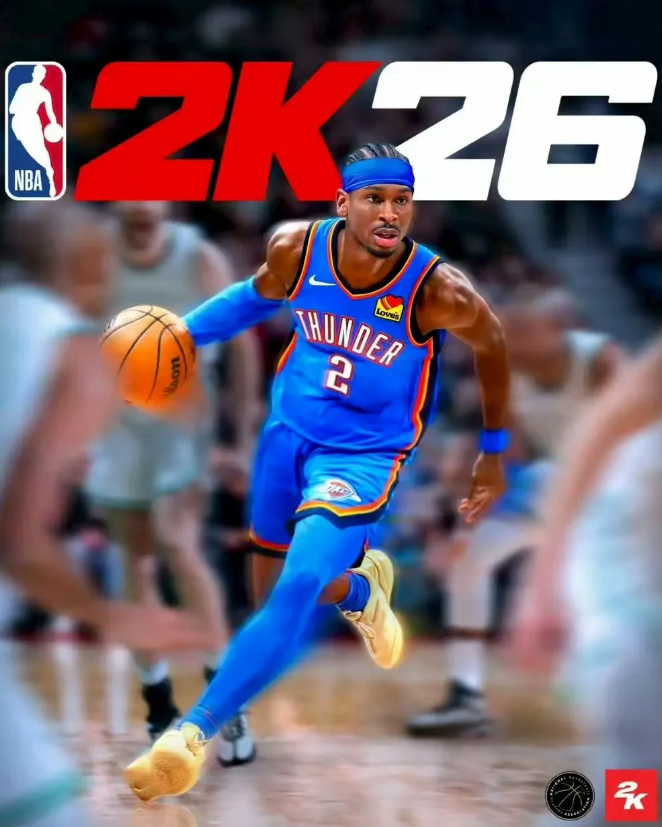 丰收年！亚历山大成为NBA2K26的封面球员！常规赛MVP+西决MVP+签
