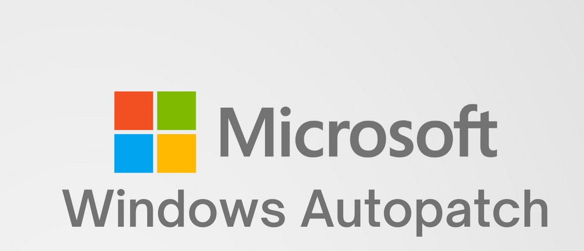 今天，微软宣布WindowsAutopatch将从2025年6月起
