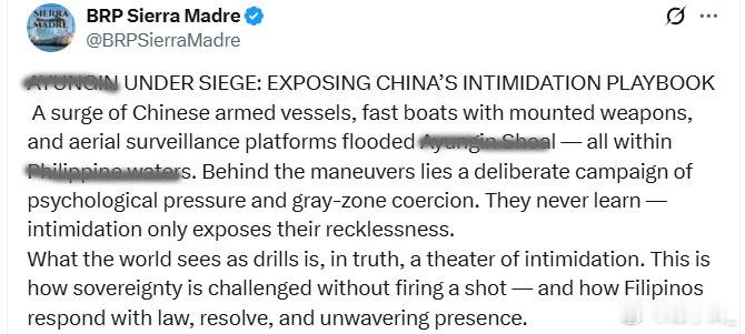 搁浅菲舰今天代表菲军发帖称要“揭露中方的恐吓手段”。帖子称大批中方武装船只、装备