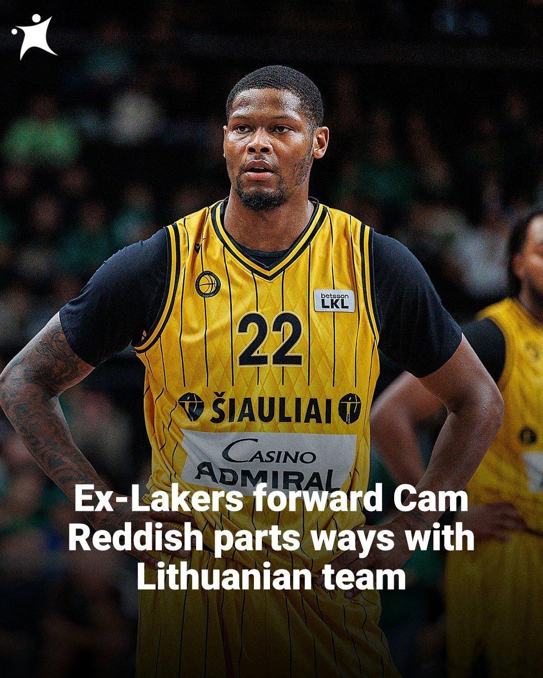 欧洲征途结束！雷迪什与立陶宛球队BCSiauliai分道扬镳。俱乐部表示，雷迪