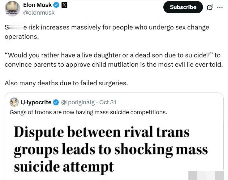 马斯克：接受变性手术的人，自S风险会大幅上升。用“你是想要一个活着的女儿