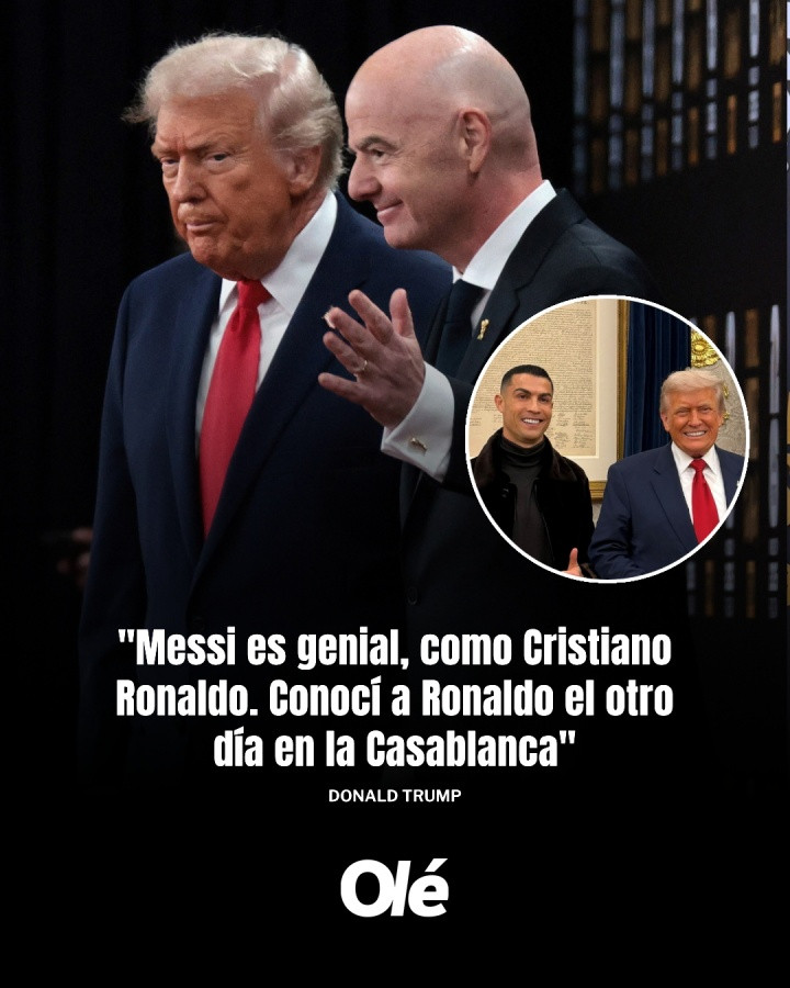 特朗普: 梅西很出色, 就像C罗一样, 几天前我见过C罗
