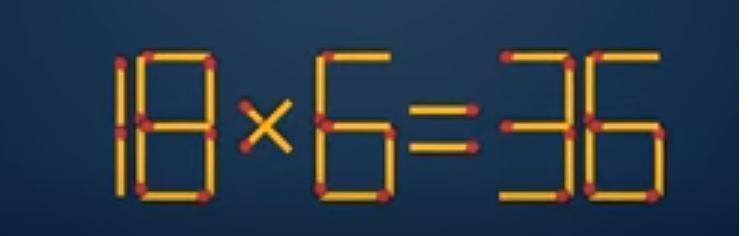 眼前是用火柴棒拼出的“18×6=36”，常规计算18×6该得108，可现在等