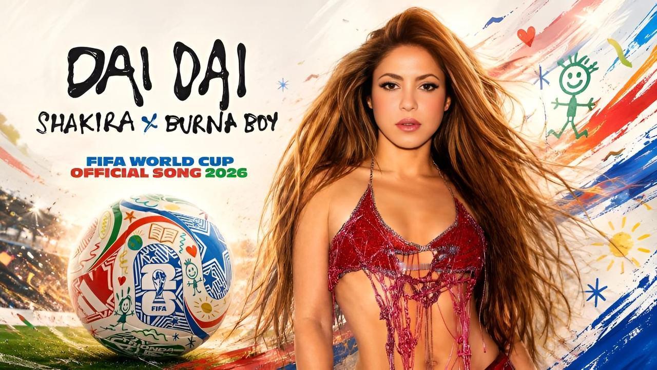 2026年美加墨世界杯主题曲，由夏奇拉演唱的《DaiDai》上线了，试听了一下