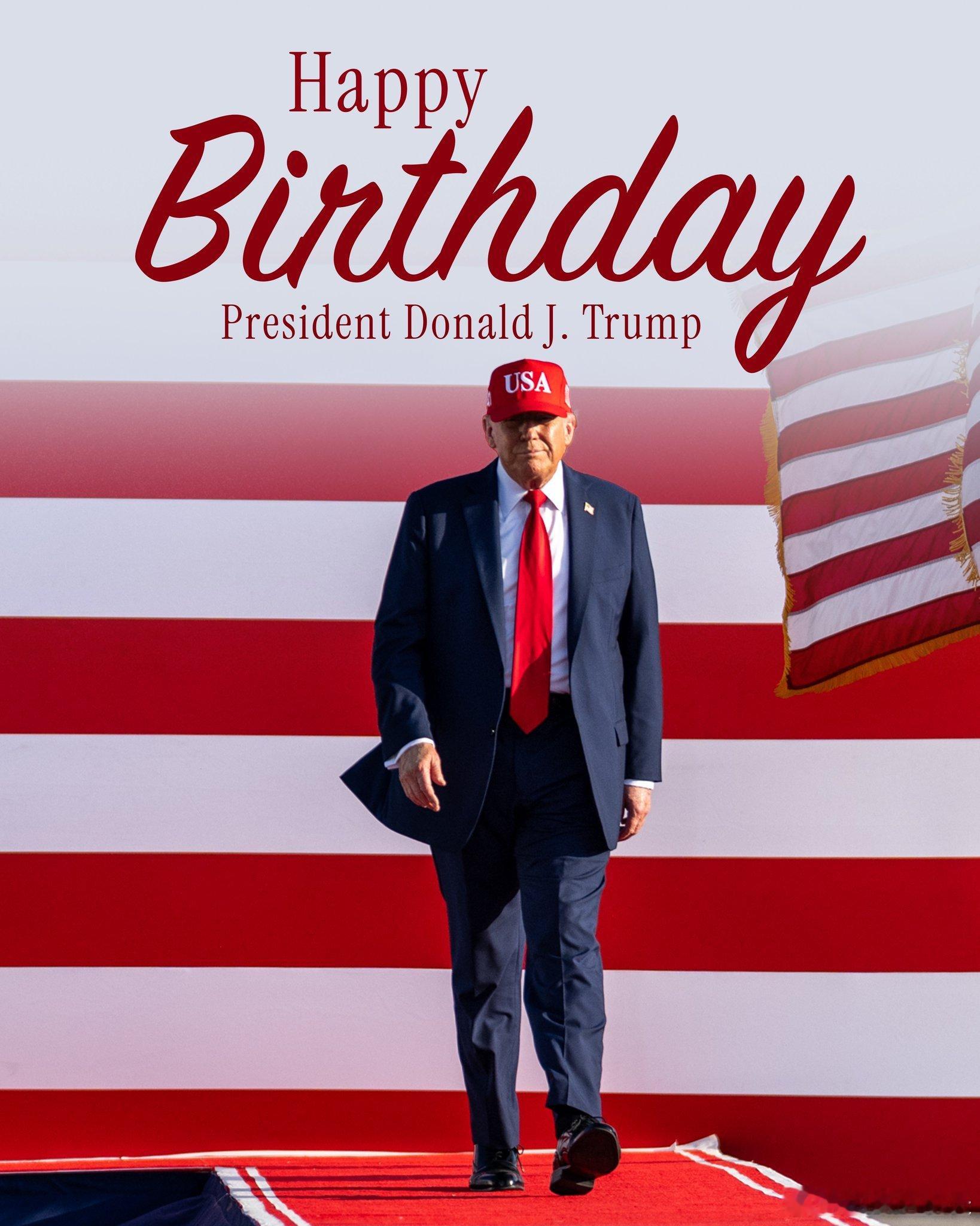 ‼️白宫官方发文：“祝贺美国第45任和第47任总统唐纳德·J·特朗普生日快乐。他
