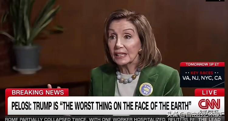 佩洛西：特朗普就是个卑劣的生物，地球表面最糟糕的存在佩洛西11月3日在接受C