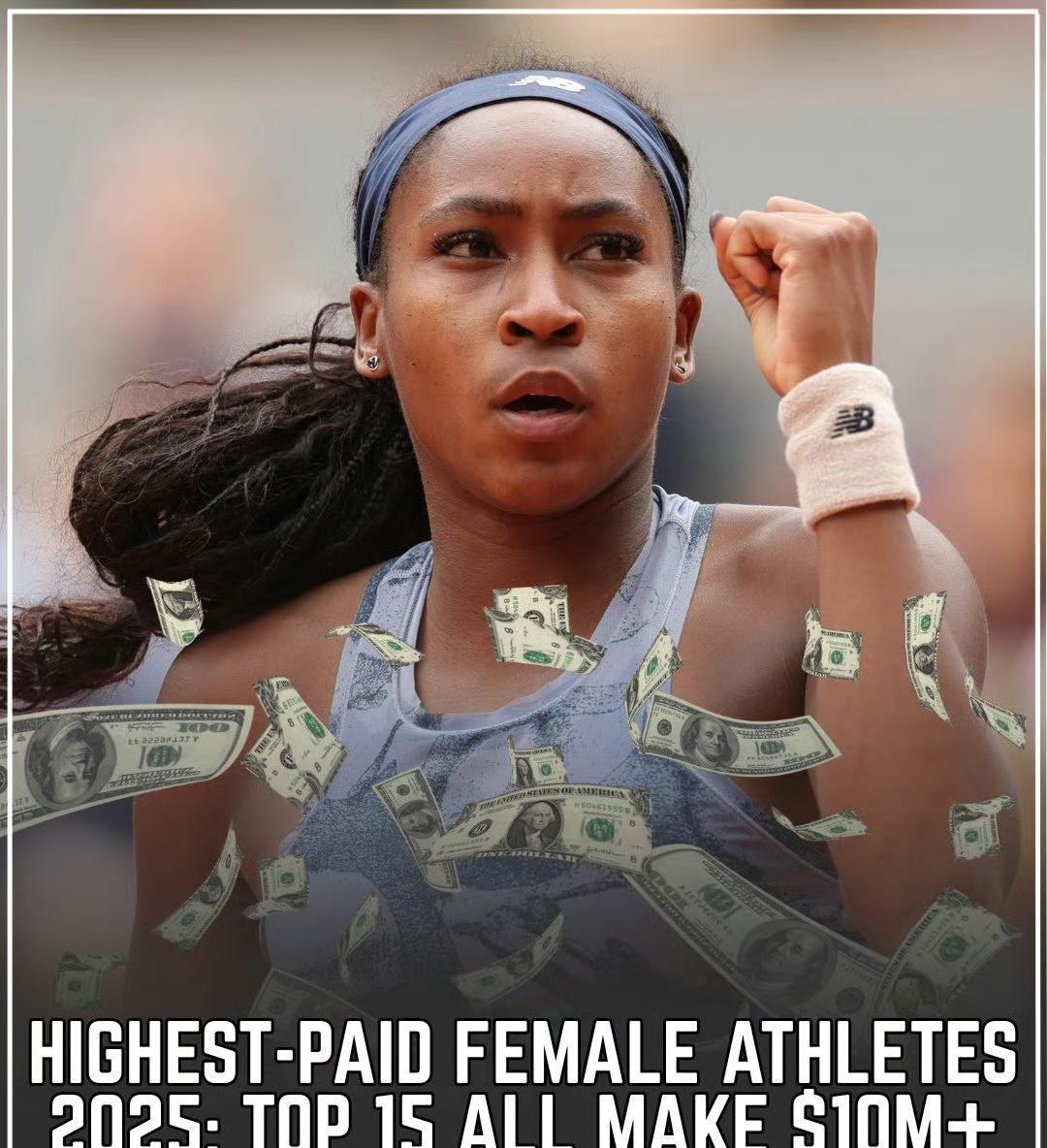 2025年福布斯女运动员收入排行榜出炉！高芙3100w位列榜首，而且是连续三年