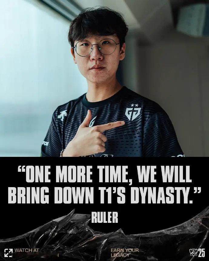Ruler：我们将再次推翻T1王朝Bin：T1，复仇才是我们的天命貌似每个队都冲
