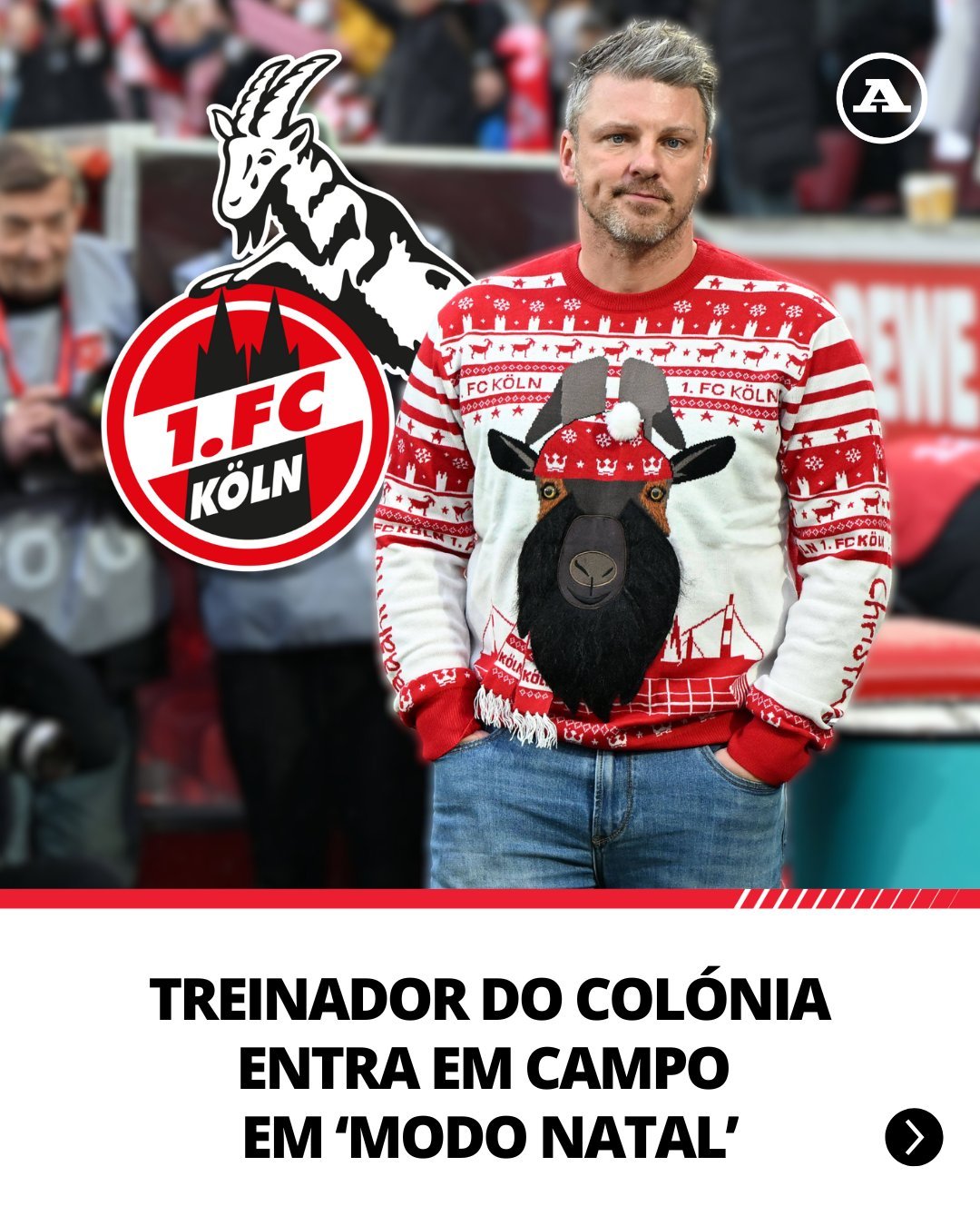 【整活】为了配合圣诞节气氛，德甲科隆主帅卢卡斯-夸斯尼奥克，穿了一件新“战衣”来