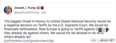 川普发文暗示最高法院可能阻止他的关税政策。“对美国国家安全史上最大的威胁，就是