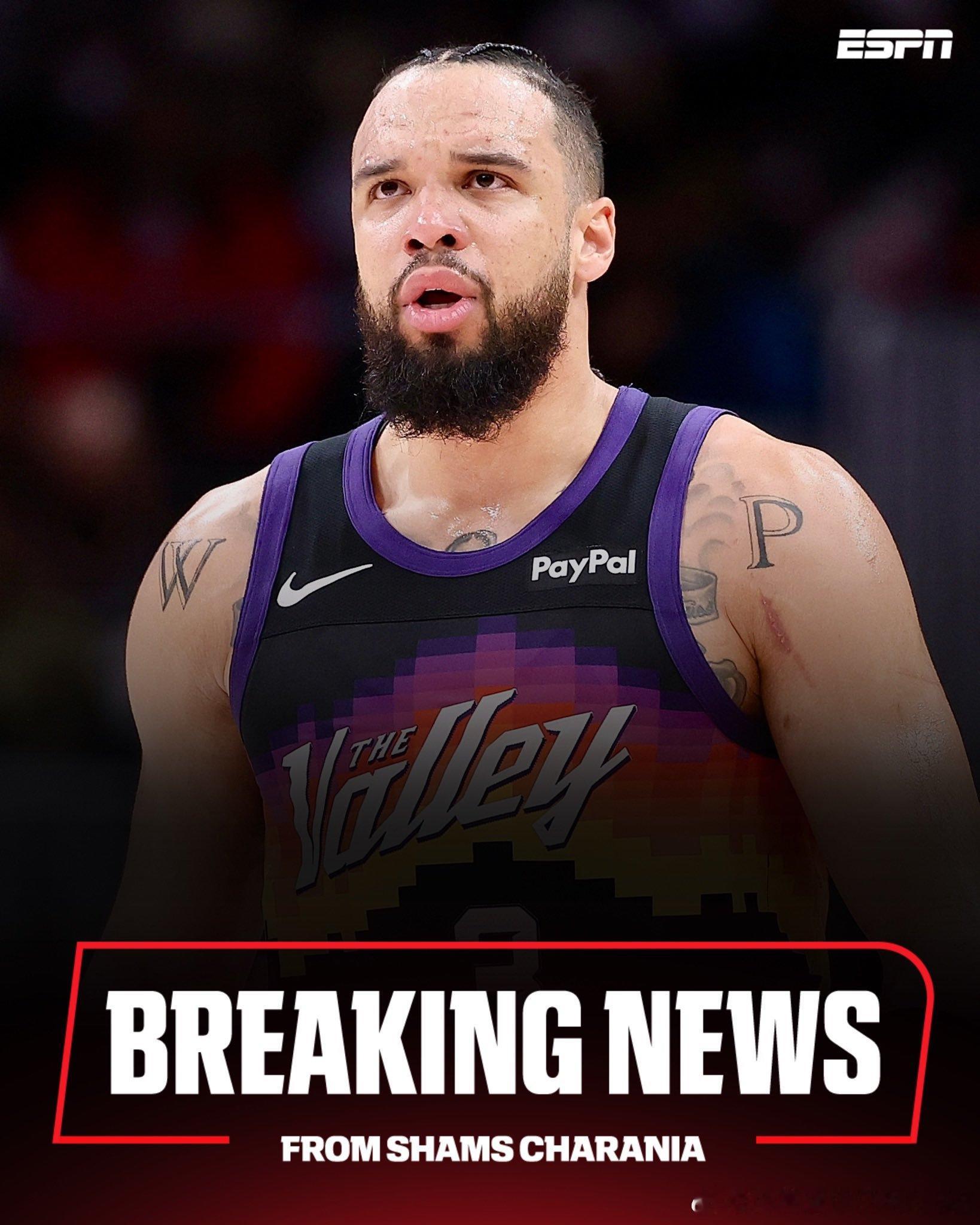 Shams：菲尼克斯太阳队后卫迪隆·布鲁克斯左手动脉骨折，将缺阵，消息人士告诉E