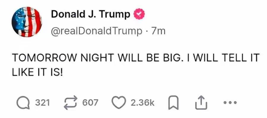 川普说：“明天晚上有大事发生。我只能说这么多。”这条推文是昨天发的，大事也就是