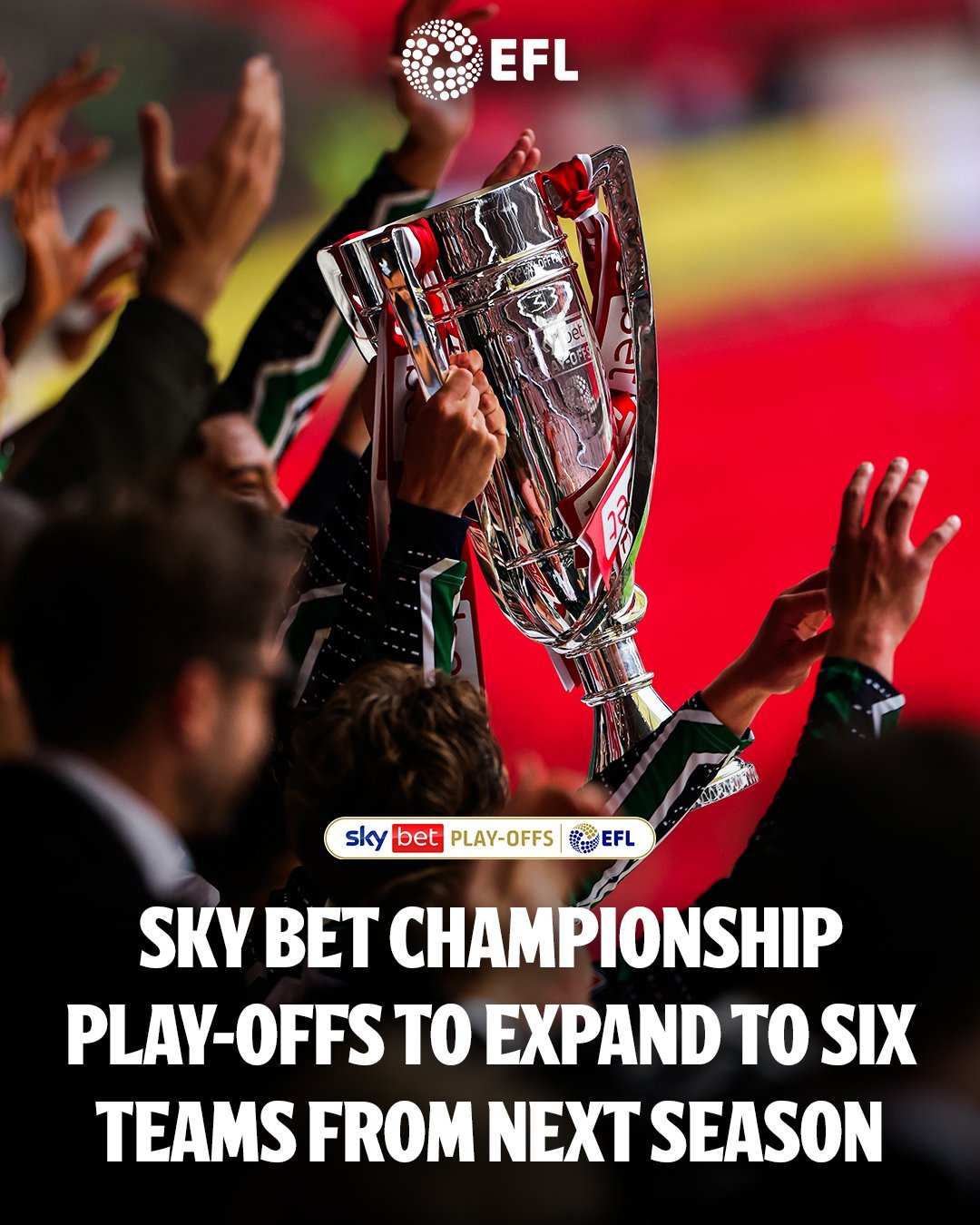 英冠升级附加赛扩军至六队英冠重大改革EFL官方宣布，从2026-27赛季开始，