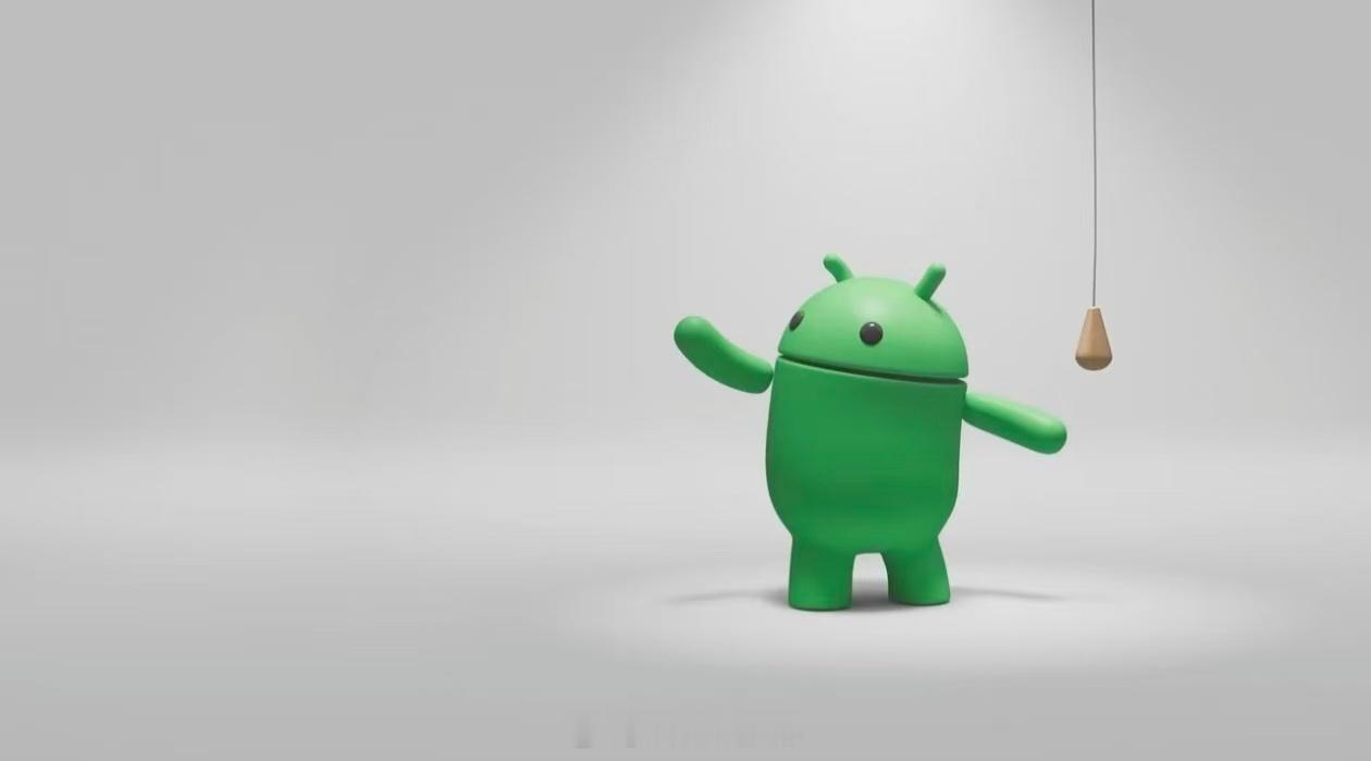 Android17要来了，安卓官方宣布，将于5月12日上午10点