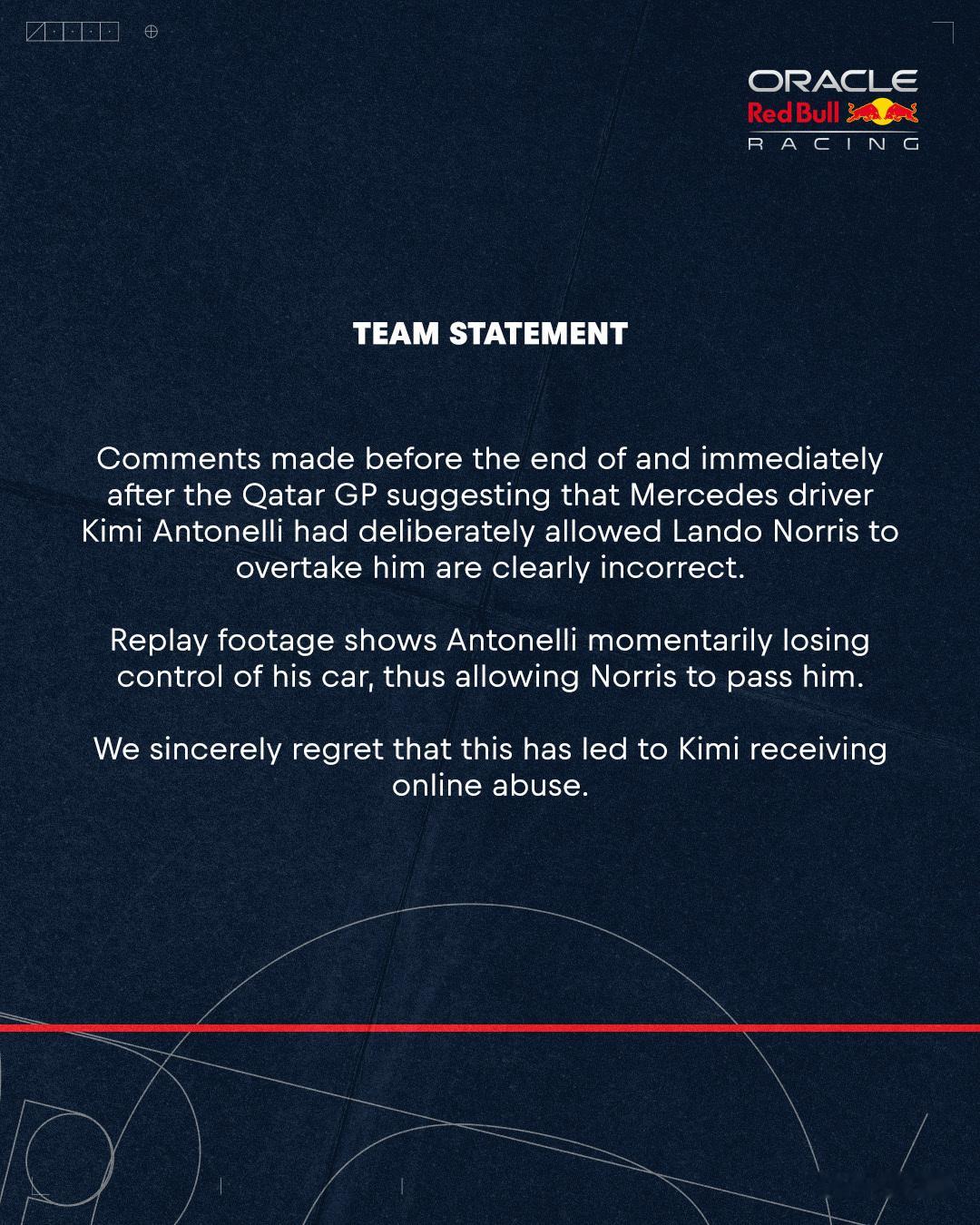 红牛车队官方声明我们在卡塔尔大奖赛刚刚结束时，对于安东内利让过诺里斯的评论显然是