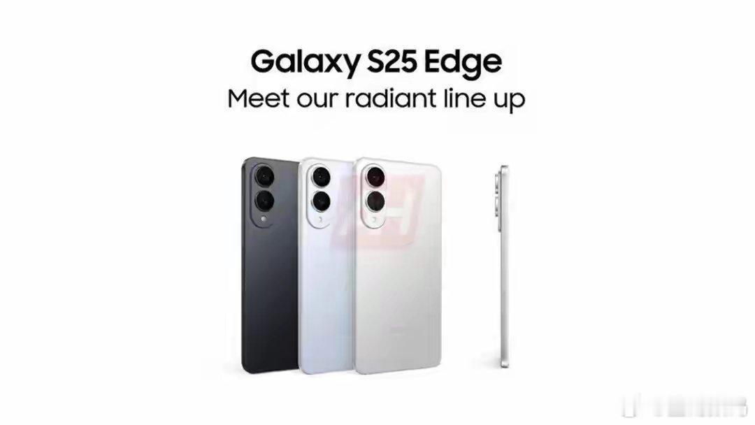 【三星最薄旗舰GalaxyS25Edge手机宣传物料曝光：2亿主摄】科技媒体