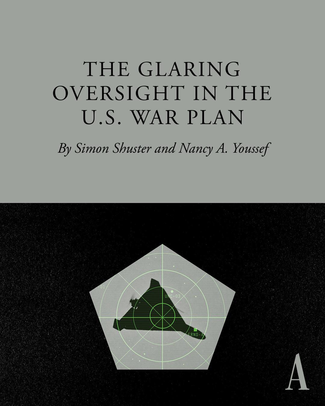 近日，《大西洋月刊》发表了题为《美国战争计划中的明显疏忽》的文章。美国和以色列至