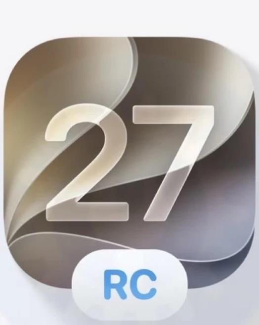iOS27RC版本推送🔥🔥本次更新与Beta8发布时隔9天，不