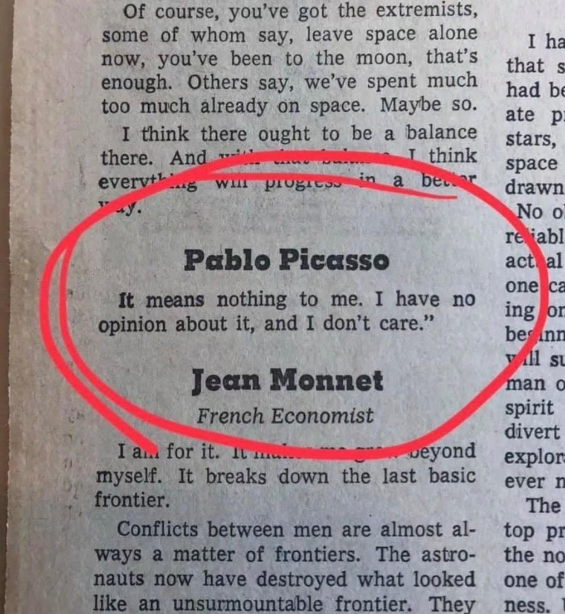 1969年阿波罗登月轰动全球时，毕加索却对此毫无兴趣，有评论犀利指出这反映了他极