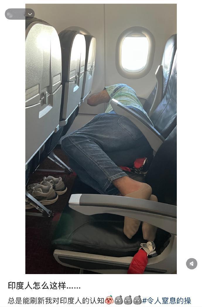 印度人在飞机上占座睡觉引网友吐槽“怎么这样......”最近在从海外飞往国内的