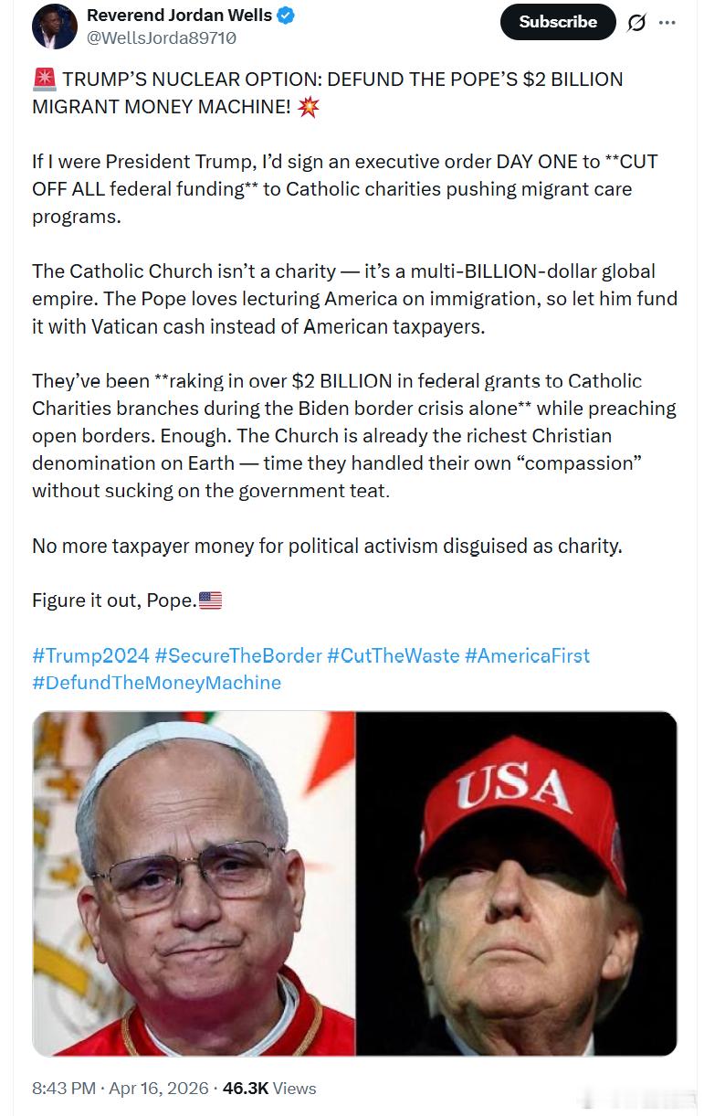 特朗普的核选项：切断敎皇的20亿美元移民资金机器！彻底切断所有联邦资金，停止向那
