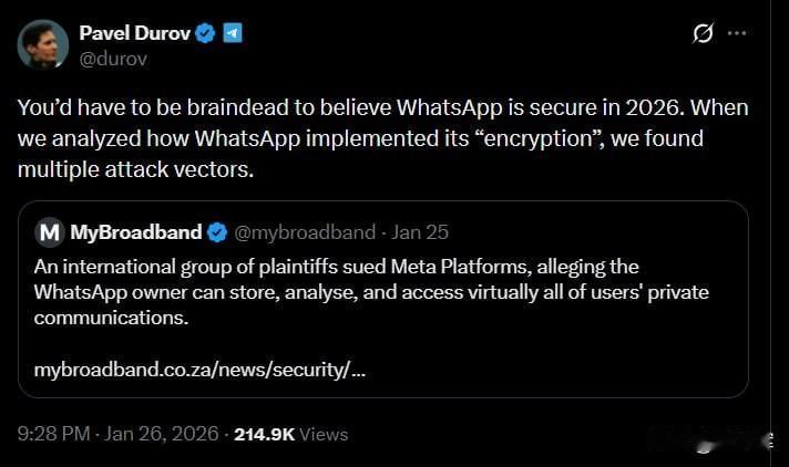 【墙倒众人推】电报创始人帕维尔·杜罗夫称，“2026年还相信WhatsApp的安