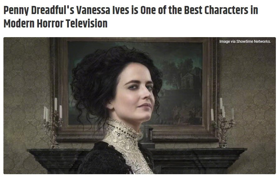 外媒回顾在剧集中，伊娃·格林对Vanessa一角的出色塑造并向喜欢《诺斯费拉图