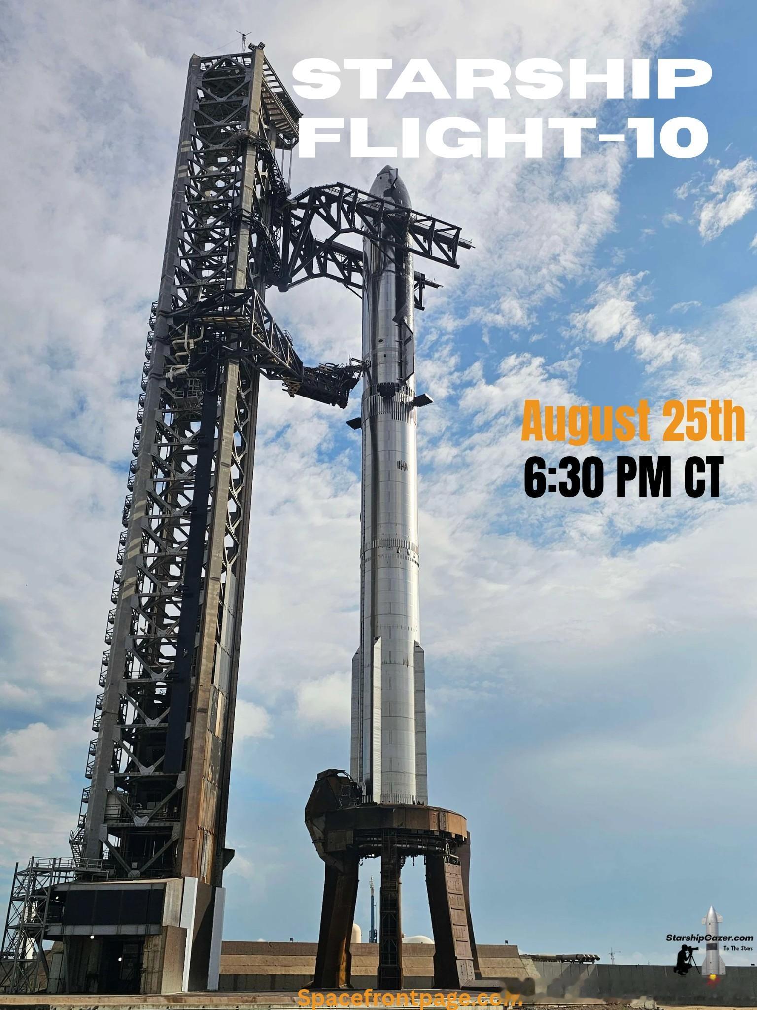 星舰第10飞推迟到8月25日星期一，美国中部时间下午6:30进行，北京时间8月2
