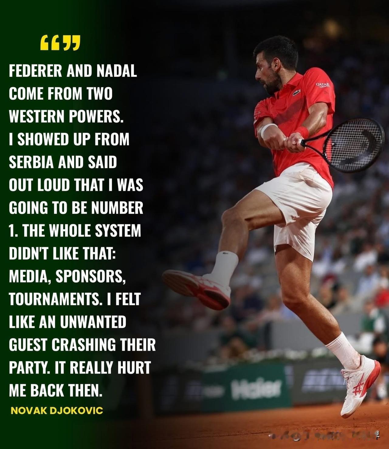 德约科维奇透露自己不如费德勒和纳达尔受欢迎的原因是因为国籍：“费德勒和纳达尔来自