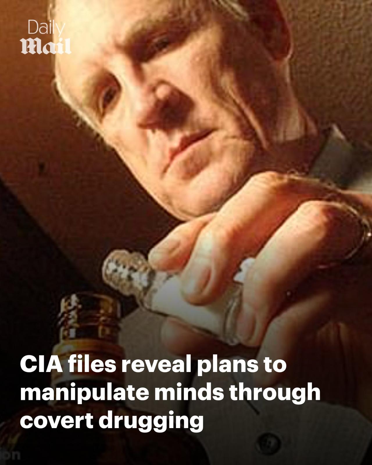 《每日邮报》：一份新公布的CIA文件披露了一项令人毛骨悚然的计划，即通过秘密的药