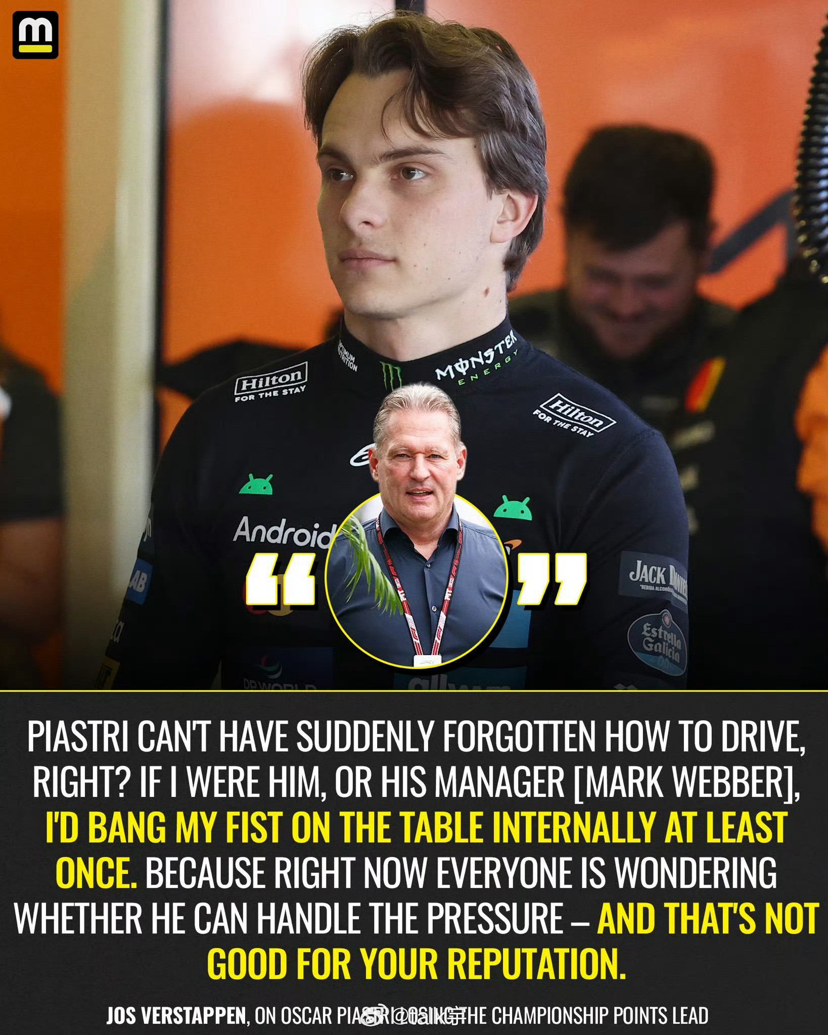 老维斯塔潘：“皮亚斯里不可能突然就忘记怎么开车了，我如果是他，或者是他经纪人（马
