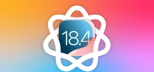 苹果iOS18.4系统再曝好消息，体验全面升级。新系统将为AppleIntelligence带来一系