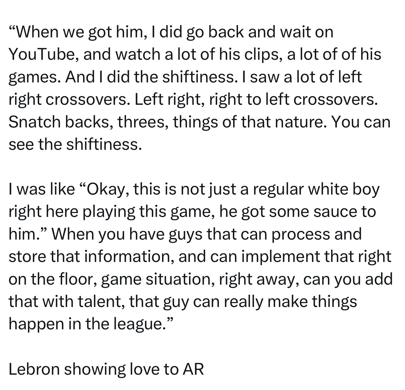 詹姆斯表扬了里夫斯：“当我们得到他时，我确实去回看了油管视频，研究了他大量的集锦