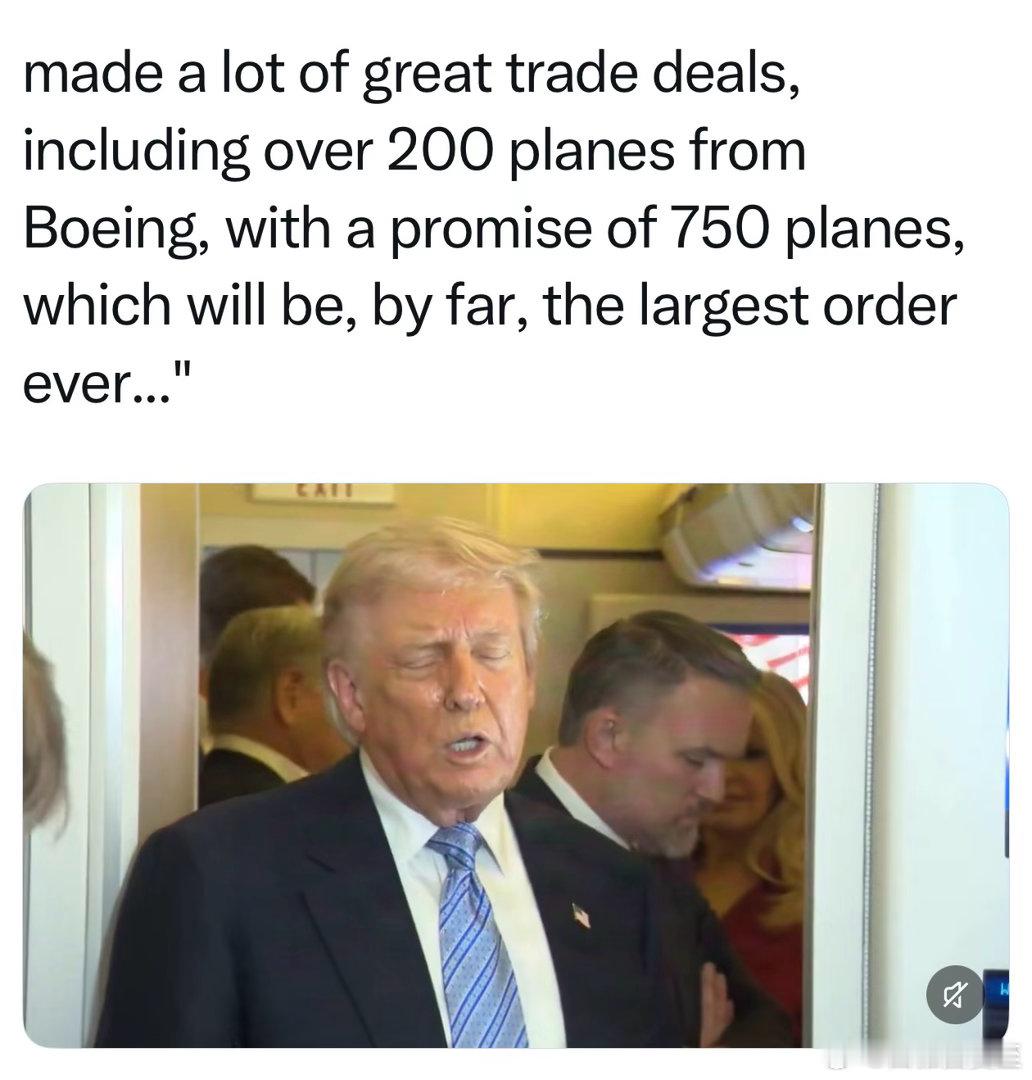 “他们同意先买两百架波音✈️，总承诺是七百五十架，这是波音史上最大订单”
