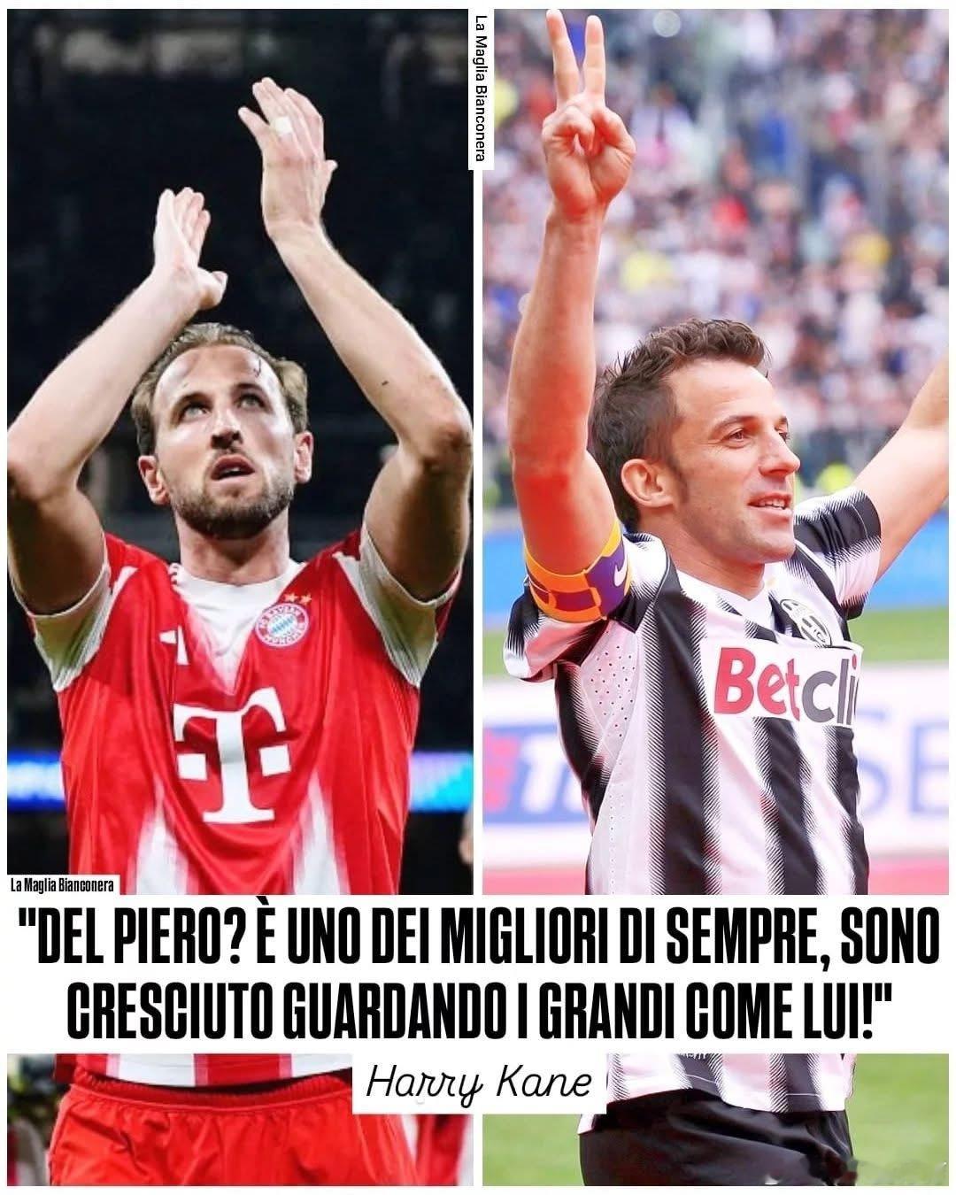 🔥前锋哈里·凯恩向意大利传奇球星亚历山德罗·德尔·皮耶罗致以崇高敬意。在一次活