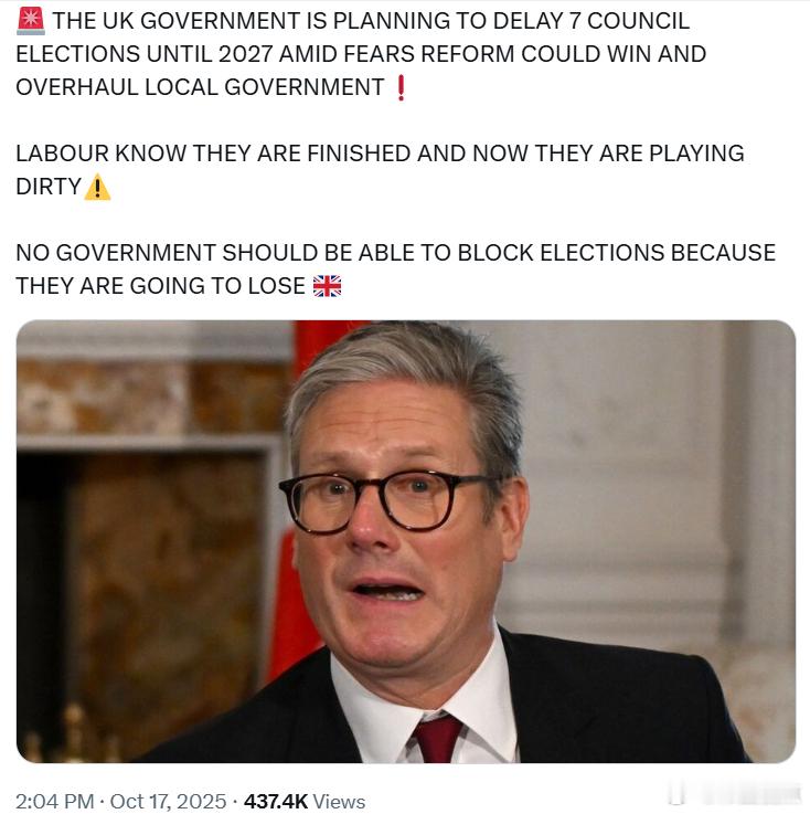英国政府计划推迟7场地方议会选举至2027年，原因是担心改革党(ReformU