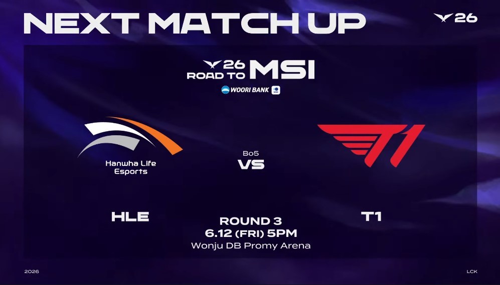 LCK2026RoadtoMSI胜者组决赛即将开打！T1将与HLE迎来巅