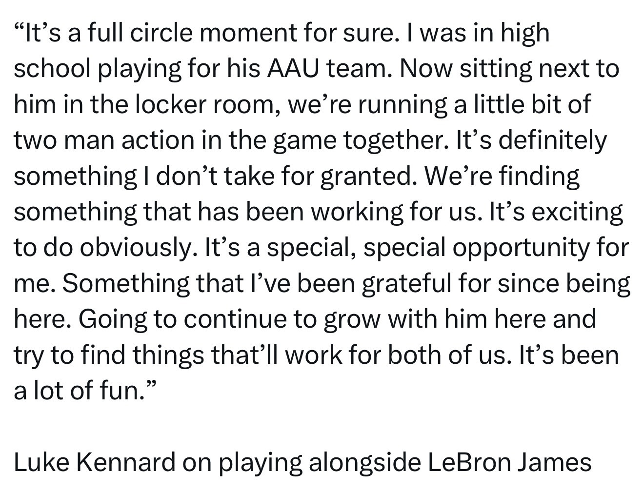 肯纳德谈他跟詹姆斯成为队友：“这绝对是一个圆满的时刻。我高中时为他的AAU球队打