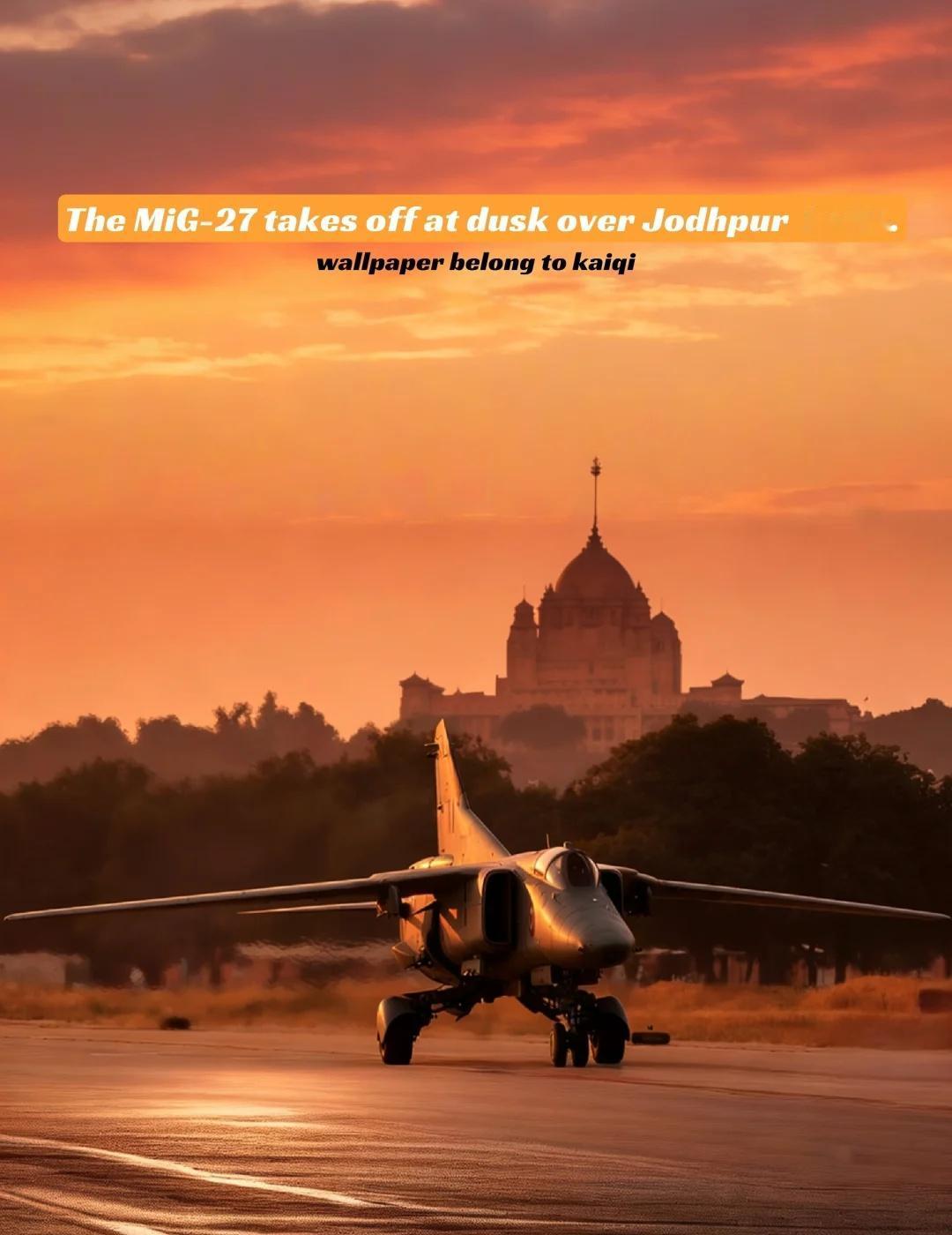 一架印度空军MIG-27鞭挞者在晨曦中起飞航空摄影航空飞机拍摄超清世界