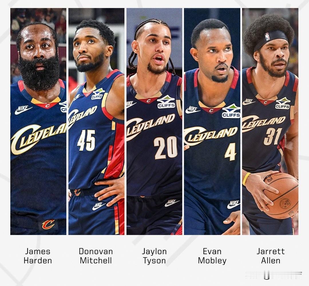 只有哈登一位老将！骑士首发阵容的身高和年龄太合理了：1、按身高排：米切尔1