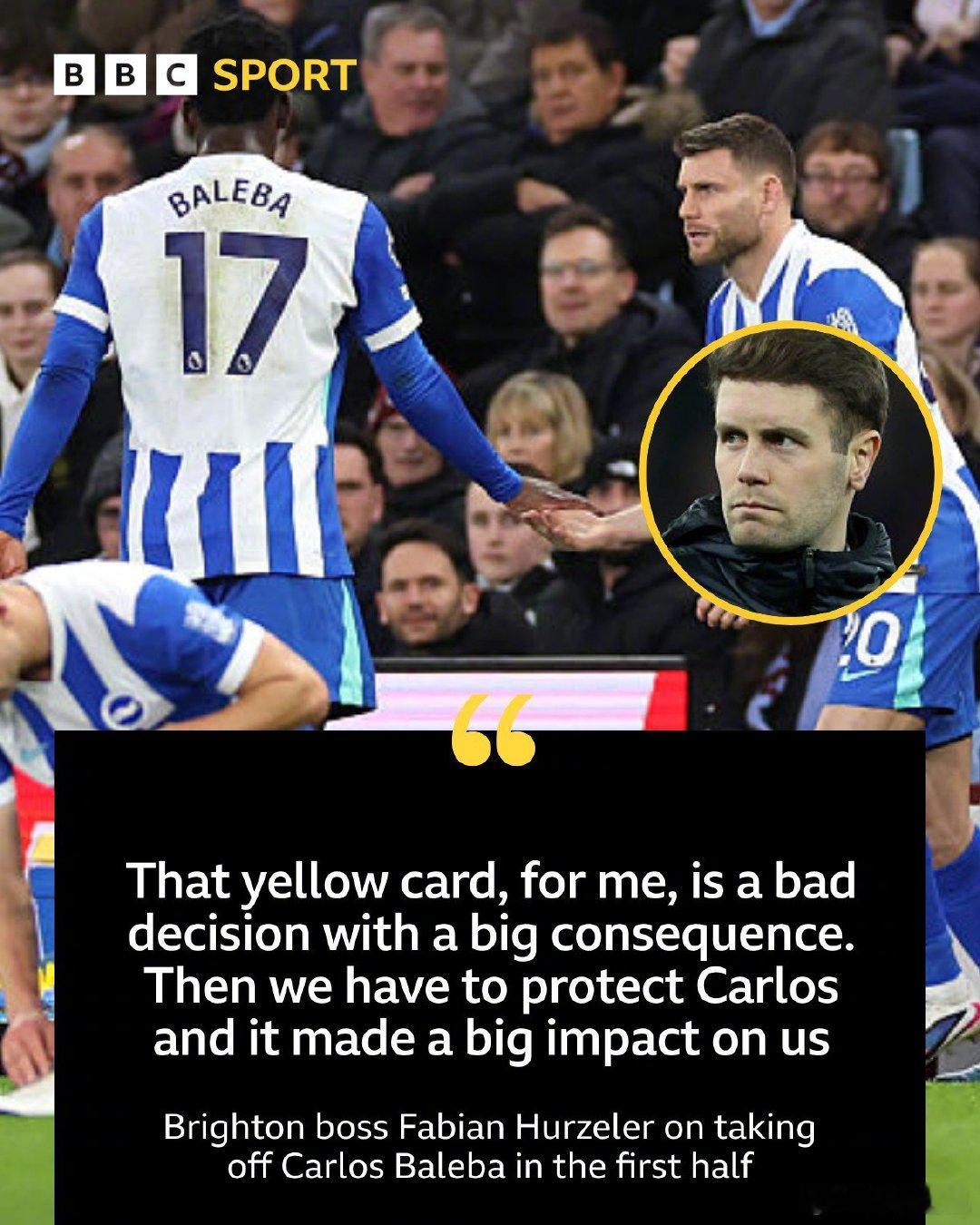 【保护性换下】布莱顿中场巴莱巴在对阿斯顿维拉的比赛中吃到黄牌，第22分钟就被换下